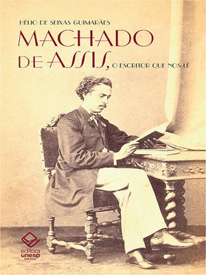 cover image of Machado de Assis, o escritor que nos lê